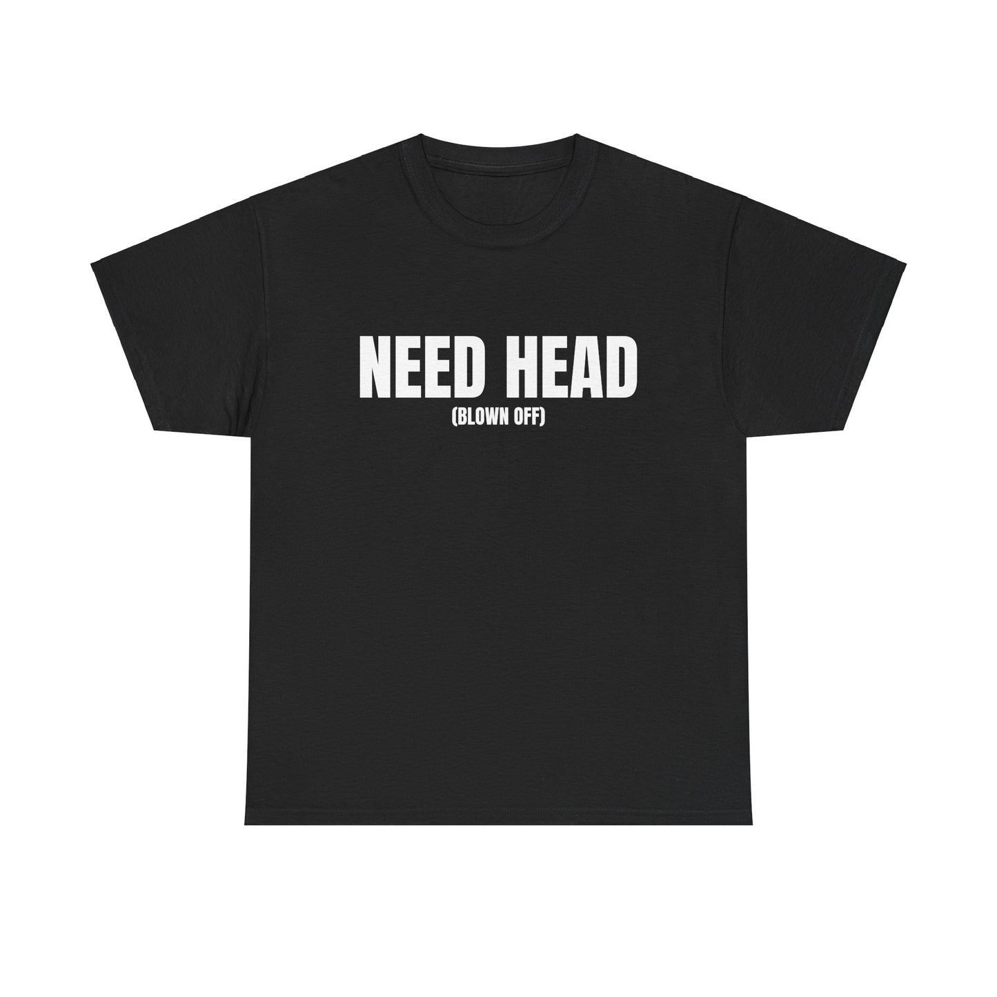 Need Head Tee