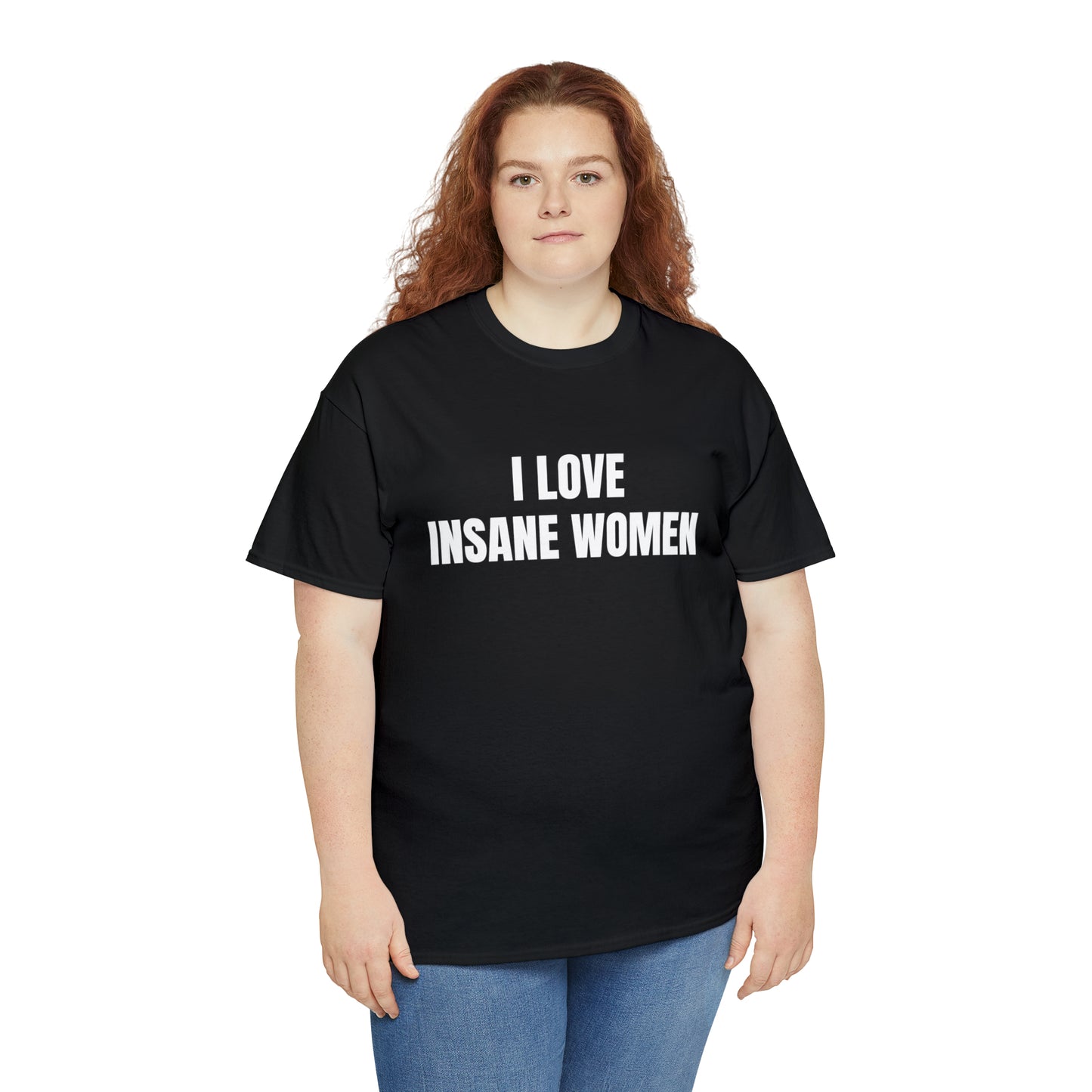 I Love Insane Women