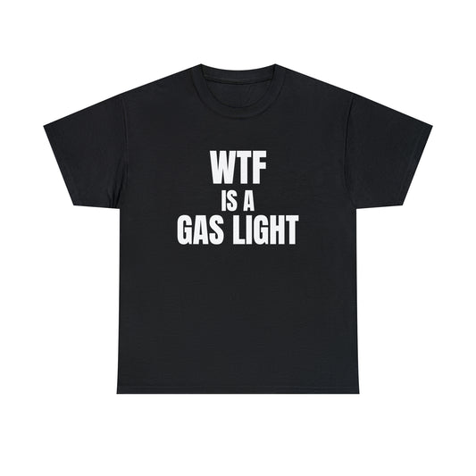 WTF is a Gas Light